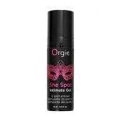Интимный гель для G-точки ORGIE She Spot с возбуждающим эффектом - 15 мл. - ORGIE - купить с доставкой в Белгороде
