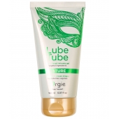 Интимный гель на водной основе Lube Tube Nature - 150 мл. - ORGIE - купить с доставкой в Белгороде