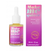 Возбуждающие капли для клитора Make Me Quiver - 30 мл. - Love to Love - купить с доставкой в Белгороде