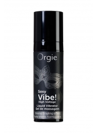Гель для массажа ORGIE Sexy Vibe High Voltage с эффектом вибрации - 15 мл. - ORGIE - купить с доставкой в Белгороде