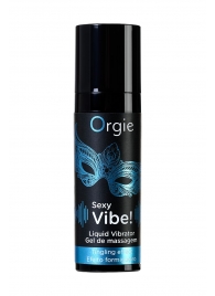 Гель для массажа ORGIE Sexy Vibe Liquid Vibrator с эффектом вибрации - 15 мл. - ORGIE - купить с доставкой в Белгороде