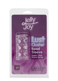 Прозрачная насадка на пенис с шипами и бугорками JELLY JOY LUST CLUSTER CLEAR - Dream Toys - в Белгороде купить с доставкой