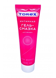 Гель-смазка на водной основе For Women - 100 мл. - Torex - купить с доставкой в Белгороде